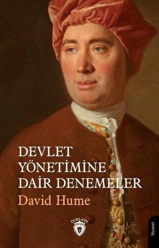 Devlet Yönetimine Dair Denemeler - David Hume - Dorlion Yayınevi