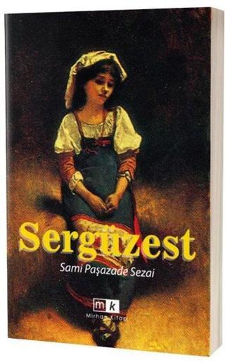 Sergüzeşt - Sami Paşazade Sezai - MK Mirhan Kitap