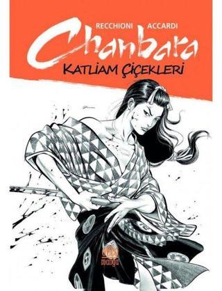 Chanbara - Katliam Çiçekleri - Accardi  - Otto Manga