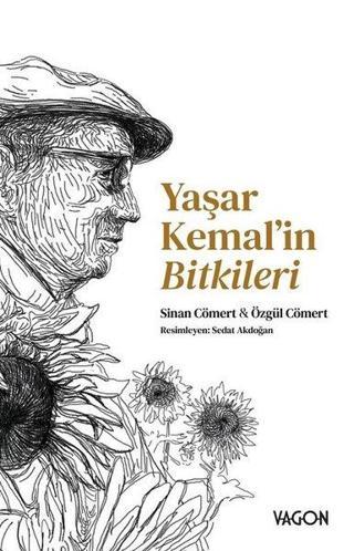 Yaşar Kemal'in Bitkileri - Özgül Cömert - Vagon Kitap