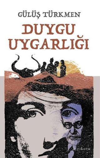 Duygu Uygarlığı - Gülüş Türkmen - Ayrıkotu Yayınları