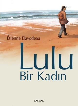 Lulu - Bir Kadın - Etienne Davodeau - BAOBAB