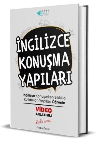İngilizce Konuşma Yapıları - Video Anlatımlı - Erkan Önler - Erkan Önler Yayınları