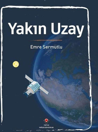 Tübitak Yayınları Yakın Uzay - Tübitak Yayınları