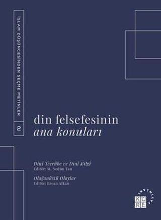 Din Felsefesinin Ana Konuları 2 - Kolektif  - Küre Yayınları