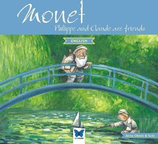 Monet - Philippe and Claude are Friends - Anna Obiols - Mavi Kelebek