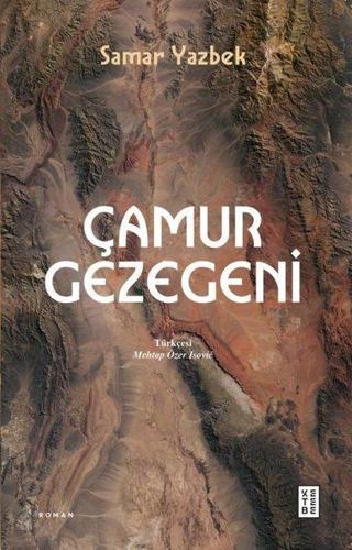 Çamur Gezegeni - Samar Yazbek - Ketebe