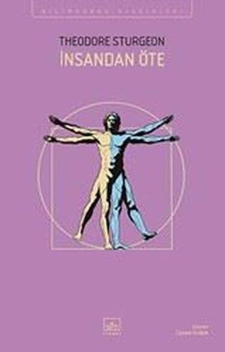 İnsandan Öte -Bilimkurgu Klasikleri - Theodore Sturgeon - İthaki Yayınları