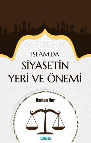 İslam'da Siyasetin Yeri ve Önemi - Osman Nur - Mat Kitap