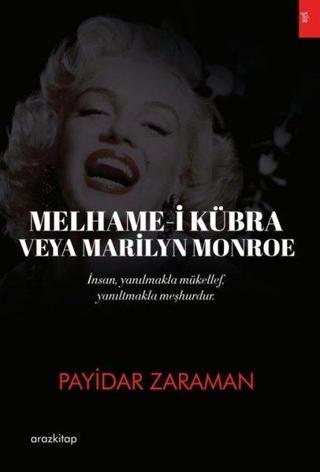 Melhame-i Kübra veya Marilyn Monroe - Payidar Zaraman - Araz Kitap