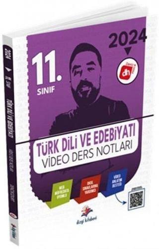 11. Sınıf Türk Dili ve Edebiyatı Okul Sınavlarına Yardımcı Video Destekli Ders Notları 2024 - Deniz Bozkurt - Dizgi Kitap