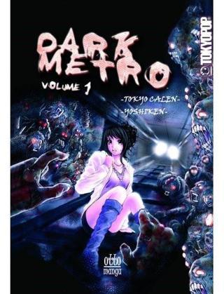 Dark Metro Volume 1 - Tokyo Calen - Otto Manga