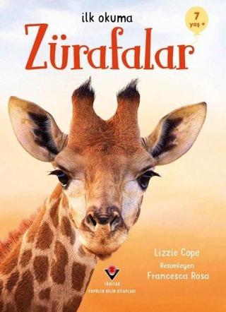 Zürafalar - İlk Okuma 7+ Yaş - Lizzie Cope - Tübitak Yayınları
