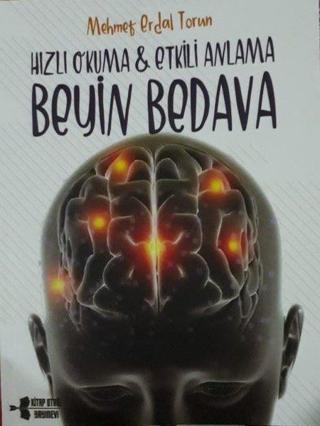 Hızlı Okuma & Etkili Anlama - Beyin Bedava - Mehmet Erdal Torun - Kitap Otağı Yayınevi