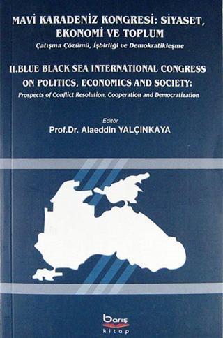 Mavi Karadeniz Kongresi: Siyaset Ekonomi ve Toplum - Barış Kitap Basım Yayın