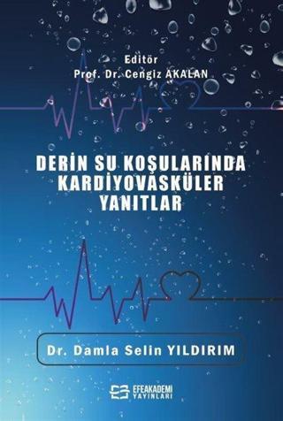 Derin Su Koşularında Kardiyovasküler Yanıtlar - Efe Akademi Yayınları