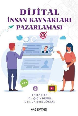 Dijital İnsan Kaynakları Pazarlaması Efe Akademi Yayınları