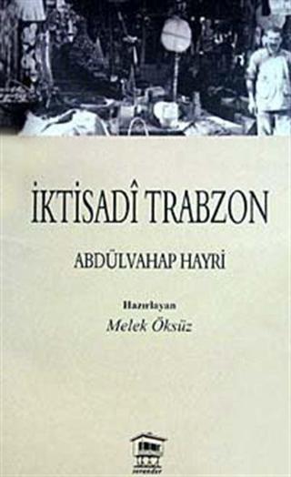 İktisadi Trabzon - Serander Yayınları