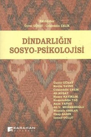 Dindarlığın Sosyo-Psikolojisi - İsmail Güllü - Karahan Kitabevi