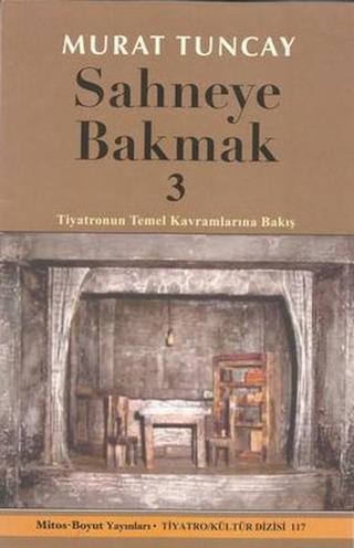 Sahneye Bakmak 3 - Murat Tuncay - Mitos Boyut Yayınları