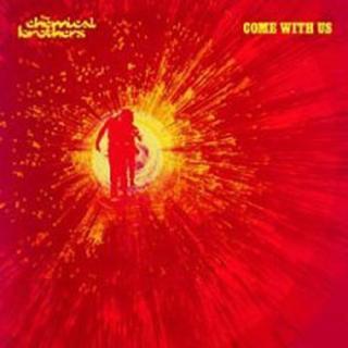Come With Us - Chemical Brothers
