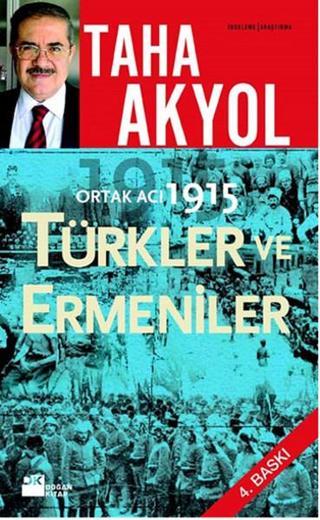 Ortak Acı 1915 - Türkler ve Ermeniler - Taha Akyol - Doğan Kitap