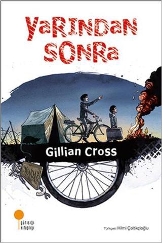 Yarından Sonra - Gillian Cross - Günışığı Kitaplığı