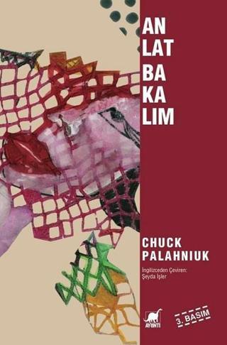 Anlat Bakalım - Chuck Palahniuk - Ayrıntı Yayınları