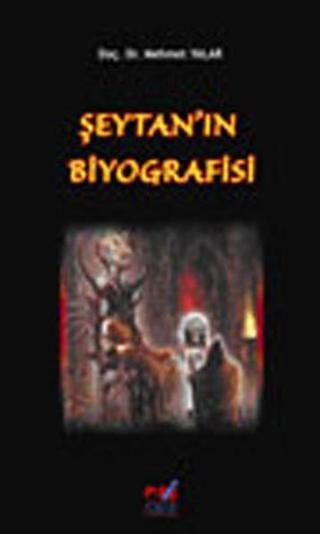 Şeytan'ın Biyografisi - Mehmet Yalar - Emin Yayınları