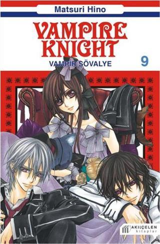Vampir Şövalye 9 - Matsuri Hino - Akılçelen Kitaplar
