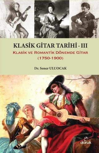 Klasik Gitar Tarihi 3 - Soner Uluocak - Doruk Yayınları