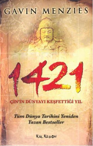 1421 - Çin'in Dünyayı Keşfettiği Yıl - Gavin Menzies - Kalkedon