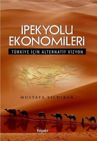 İpekyolu Ekonomileri - Mustafa Yıldıran - Hiperlink