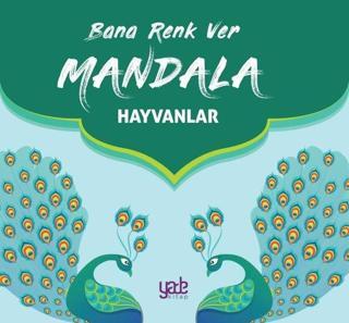 Bana Renk Ver - Mandala - Hayvanlar - Kolektif  - Yade Kitap