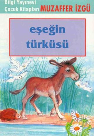 Eşeğin Türküsü - Muzaffer İzgü - Bilgi Yayınevi