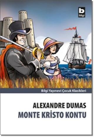 Monte Kristo - Alexandre Dumas - Bilgi Yayınevi