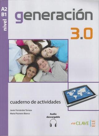 Generación 3.0 A2-B1 Cuaderno de actividades + Audio - enClave-ELE
