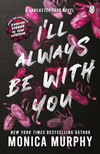 I'll Always Be With You - Monica Murphy - Penguin Books Ltd