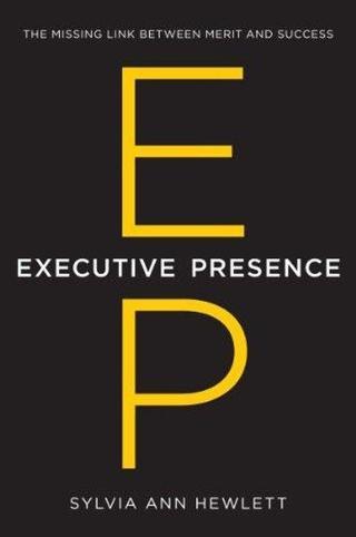 Executive Presence - Sylvia Ann Hewlett - HarperCollins Publishers Inc