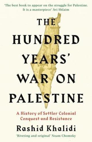 Hundred Years' War on Palestine - Kolektif  - Profile Books