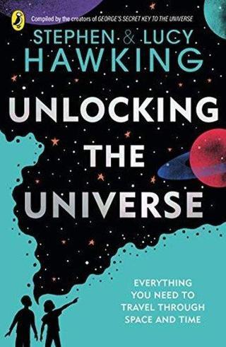 Unlocking the Universe - Stephen Hawking - Penguin Random House Children's UK