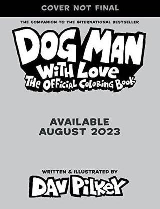 Dog Man With Love: The Official Colouring Book - Dav Pilkey - Billy Cross- Author