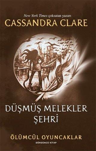 Düşmüş Melekler Şehri - Ölümcül Oyuncaklar Dördüncü Kitap - Cassandra Clare - Artemis Yayınları