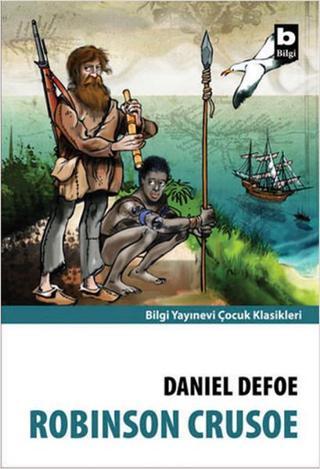Robinson Crusoe - Daniel Defoe - Bilgi Yayınevi