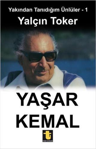 Yaşar Kemal - Yalçın Toker - Toker Yayınları
