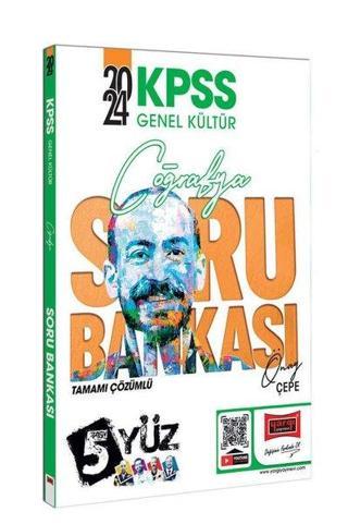 2024 KPSS Genel Kültür 5Yüz Coğrafya Tamamı Çözümlü Soru Bankası - Önay Çepe - Yargı Yayınları
