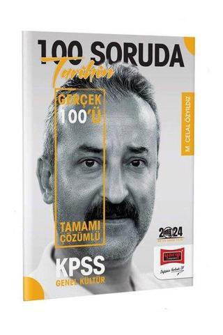 2024 KPSS 5Yüz 100 Soruda Tamamı Çözümlü Tarihin Gerçek 100'ü - Mehmet Celal Özyıldız - Yargı Yayınları