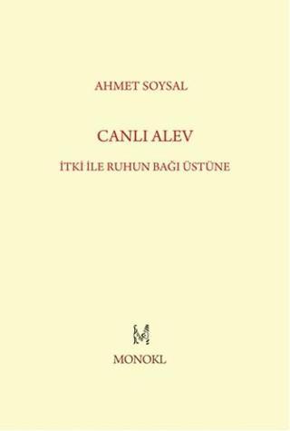 Canlı Alev - Ahmet Soysal - Monokl
