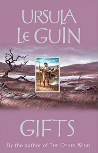 Gifts (Annals of the Western Shore) - Ursula K. Le Guin - Gollancz