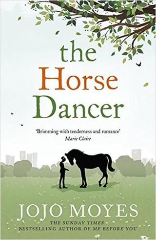 The Horse Dancer - Jojo Moyes - Hodder & Stoughton Ltd